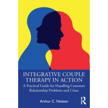 Integrative Couple Therapy in Action A Practical Guide for Handling Co