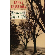 Someone elses life by Kapka Kassabova Paperback Book