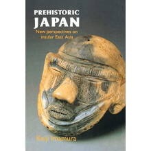 Prehistoric Japan New Perspectives On Insular East Asia by Keiji Imamu