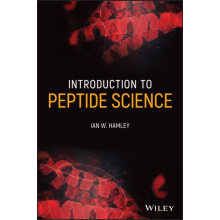 Introduction to Peptide Science by Hamley Ian W. School of Chemistry U