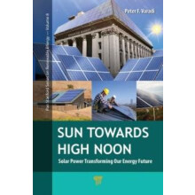Sun Towards High Noon Solar Power Transforming Our Energy Future by Pe