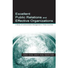 Excellent Public Relations and Effective Organizations A Study of Comm