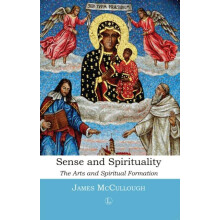 Sense and Spirituality by James McCullough Paperback Book