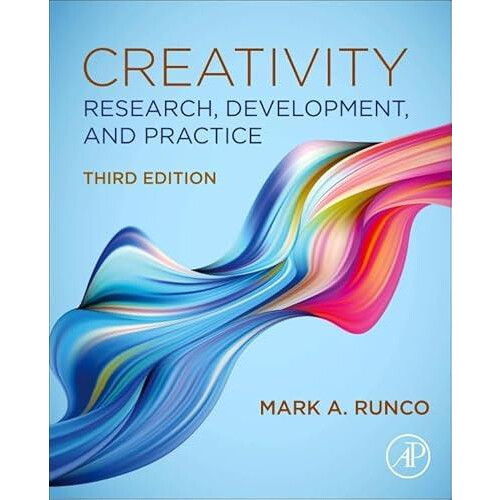 Creativity Research Development and Practice by Mark A. Runco Hardcove