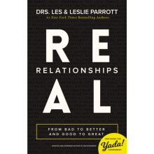 A Real Relationships From Bad to Better and Good to Great by Les and L
