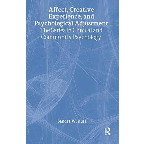 Affect Creative Experience And Psychological Adjustment Hardcover Book