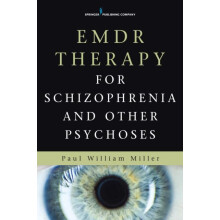 EMDR Therapy for Schizophrenia and Other Psychoses by Miller Paul Will