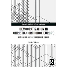 Democratization in Christian Orthodox Europe Comparing Greece Serbia a