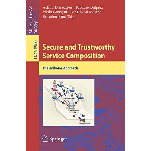 Secure and Trustworthy Service Composition The Aniketos Approach Paper