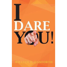 I Dare You by William H. Danforth Paperback Book