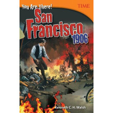 You Are There San Francisco 1906 by Kenneth C.H. Walsh Paperback Book