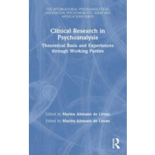 Clinical Research in Psychoanalysis Theoretical Basis and Experiences