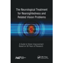 The Neurological Treatment for Nearsightedness and Related Vision Prob