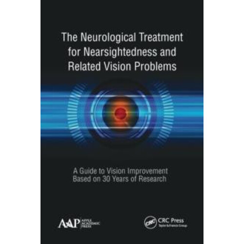 The Neurological Treatment for Nearsightedness and Related Vision Prob