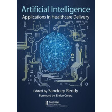 Artificial Intelligence Applications in Healthcare Delivery Paperback