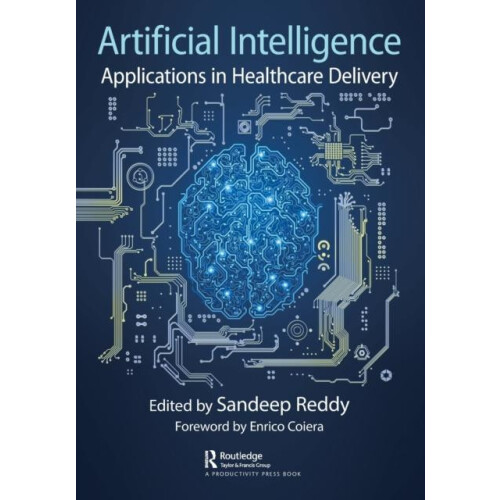 Artificial Intelligence Applications in Healthcare Delivery Paperback