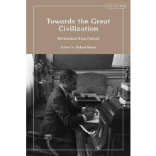 Towards the Great Civilization by Mohammad Reza Pahlavi Hardcover Book