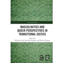 Masculinities and Queer Perspectives in Transitional Justice Hardcover