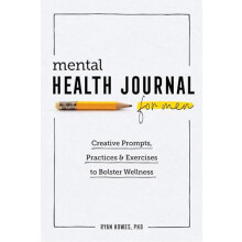 Mental Health Journal for Men by Ryan Howes Paperback Book