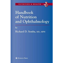 Handbook of Nutrition and Ophthalmology by Richard David Semba Paperba