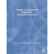 Heritage and Community Engagement Collaboration or Contestation Paperb