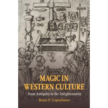 Magic in Western Culture by Brian P. Copenhaver Paperback Book