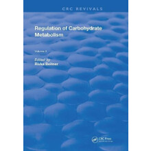 Regulation Of Carbohydrate Metabolism Volume II by Rivka Beitner Hardc