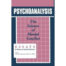 Psychoanalysis The Science of Mental Conflict Paperback Book