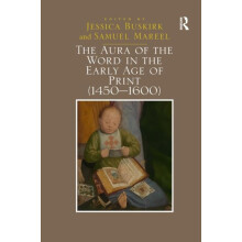 The Aura of the Word in the Early Age of Print 14501600 by Samuel Mare