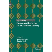 Communication in the Era of Attention Scarcity Hardcover Book