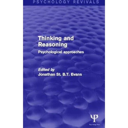 Thinking and Reasoning Psychology Revivals Psychological Approaches Ha