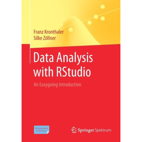 Data Analysis with RStudio An Easygoing Introduction by Franz Kronthal