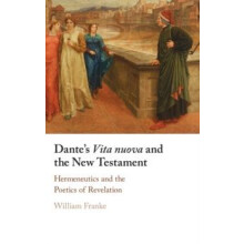 Dantes Vita nuova and the New Testament by William Franke Hardcover Bo