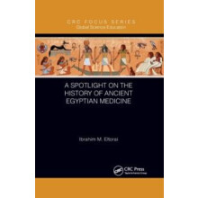 A Spotlight on the History of Ancient Egyptian Medicine by Ibrahim M.
