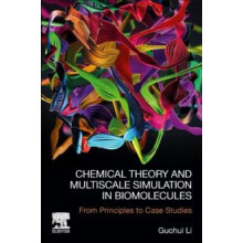 Chemical Theory and Multiscale Simulation in Biomolecules From Princip