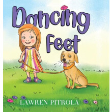 Dancing Feet by Lawren Pitrola Hardcover Book