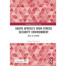 South Africas HighStress Security Environment Keys to Coping by Gerhar