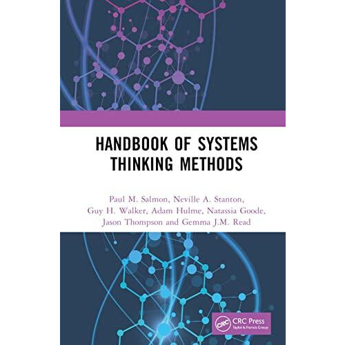 Handbook of Systems Thinking Methods by Paul M. Salmon Hardcover Book