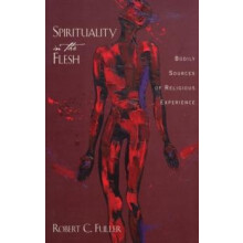 Spirituality in the Flesh by FULLER Hardcover Book