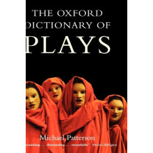 The Oxford Dictionary of Plays by Michael Patterson Hardcover Book