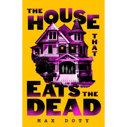 House That Eats the Dead by Max Doty Hardcover Book