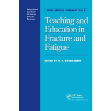 Teaching and Education in Fracture and Fatigue Hardcover Book