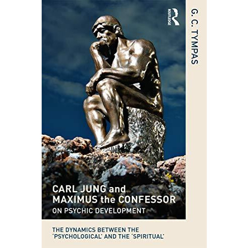 Carl Jung and Maximus the Confessor on Psychic Development The dynamic