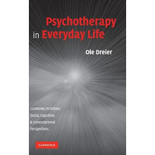 Psychotherapy in Everyday Life by Ole Dreier Hardcover Book