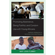 Promoting Abstinence Being Faithful and Condom Use with Young Africans