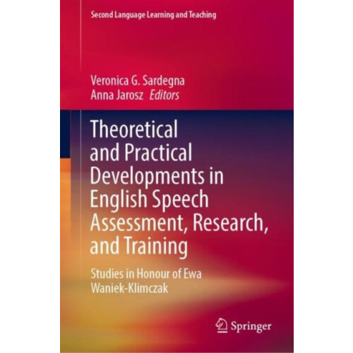 Theoretical and Practical Developments in English Speech Assessment Re