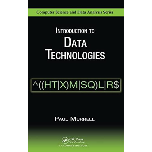 Introduction to Data Technologies by Paul Murrell Hardcover Book