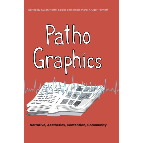 PathoGraphics Narrative Aesthetics Contention Community Hardcover Book