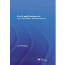 Confidential Informant Law Enforcements Most Valuable Tool by John Mad