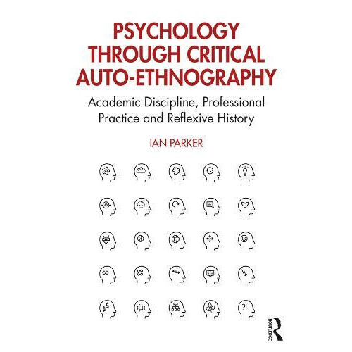 Psychology through Critical AutoEthnography Academic Discipline Profes